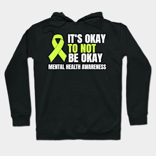 To Not Be Okay Mental Health Ribbon Hoodie